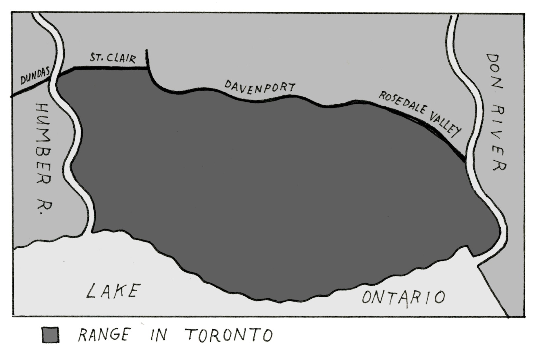 Range: East of Humber River, South of Davenport Road, West of Don River, North of Lake Ontario Shoreline